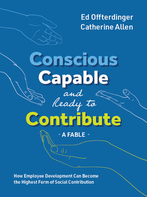 cover image of Conscious, Capable, and Ready to Contribute
